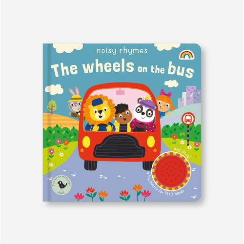 The Wheels On The Bus Noisy Rhymes Book