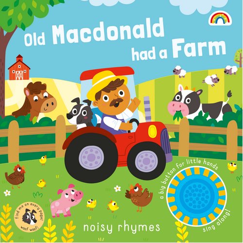 Old Macdonald Had A Farm Noisy Rhymes Book